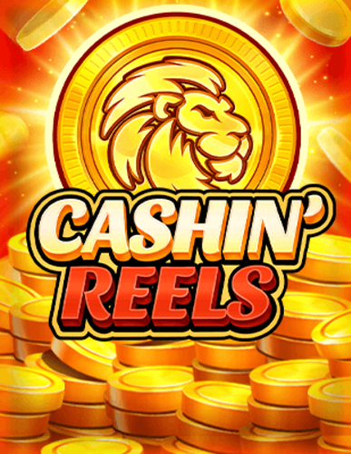 Cashin’ Reels